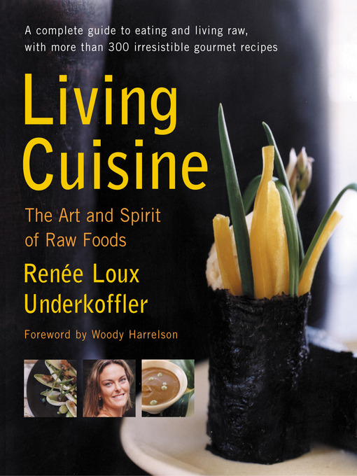Title details for Living Cuisine by Renee Loux Underkoffler - Available